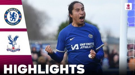 Chelsea vs Crystal Palace | What a Goal From Ramírez | Highlights | Adobe Women&#39;s FA Cup 11-02-2024