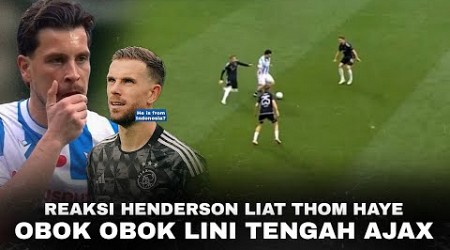 Henderson Sampe Pontang Panting !! Saat Ketenangan Thom Haye Membuat Lini Tengah Ajax Tak Berkutik