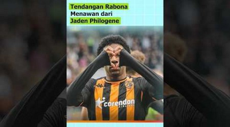 Jaden Philogone Pemain Muda Potensial Milik Hull City