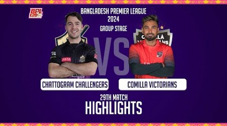 Chattogram Challengers vs Comilla Victorians || Highlights || 29th Match || Season 10 || BPL 2024