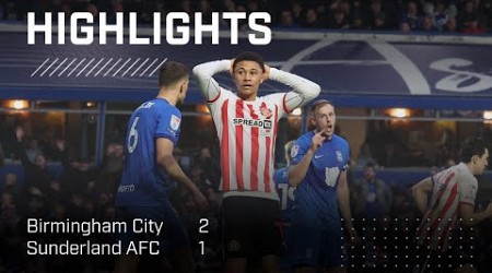 Defeat At St. Andrews | Birmingham City 2 - 1 Sunderland AFC | EFL Championship Highlights