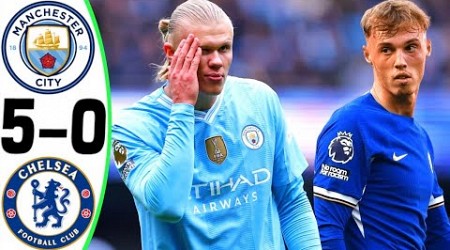 Man City vs Chelsea 5-0 - All Goals and Highlights - 2024 