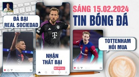 TIN BÓNG ĐÁ 15/2:PSG ĐẢ BẠI REAL SOCIEDAD, BAYERN MUNICH NHẬN THẤT BẠI, TOTTENHAM HỎI MUA DE JONG