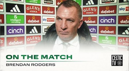 Brendan Rodgers On the Match | Celtic 1-1 Kilmarnock