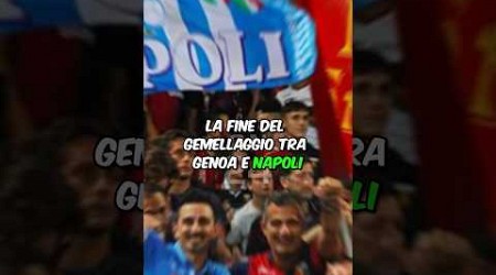 Gemellaggio tra #NAPOLI e #GENOA: ecco il vero motivo della rottura 