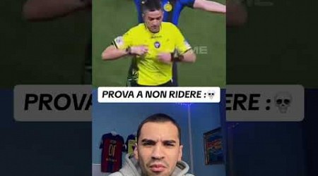 PROVA A NON RIDERE #inter #juventus #milan #lazio #napoli #roma