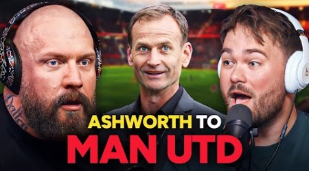 Dan Ashworth ABANDONS Newcastle, but will he TRANSFORM Man Utd