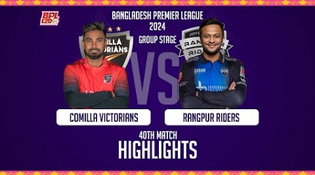 Comilla Victorians vs Rangpur Riders || Highlights || 40th Match || Season 10 || BPL 2024