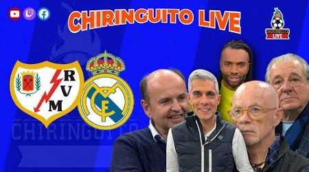 RAYO VALLECANO - REAL MADRID | CHIRINGUITO LIVE