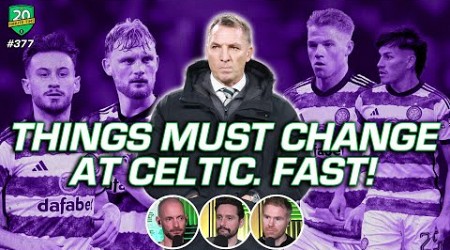 Things MUST Change At Celtic...FAST! Two dropped points against Killie put the pressure on Brendan.