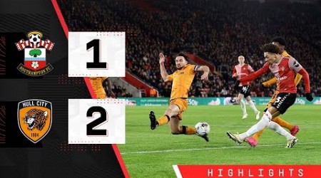 HIGHLIGHTS: Southampton 1-2 Hull City | Championship