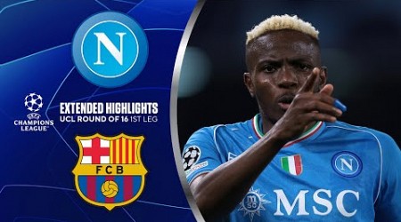 Napoli vs. Barcelona: Extended Highlights | UCL Round of 16 1st Leg | CBS Sports Golazo