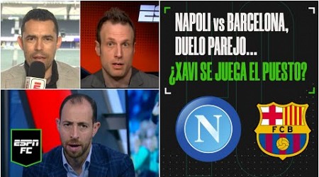 CHAMPIONS LEAGUE Napoli vs Barcelona, eliminatoria de octavos en momento ideal para ambos | ESPN FC