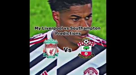 My Liverpool vs Southampton predictions