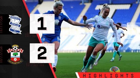 WOMEN&#39;S HIGHLIGHTS: Birmingham City 1-2 Southampton | Barclays Women&#39;s Championship