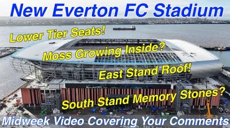 NEW Everton FC Stadium on 20.2.24.LOWER TIER SEATS. MOSS GROWING INSIDE? Your Comments &amp; Questions..