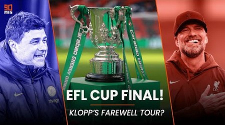 CHELSEA VS LIVERPOOL: EFL Cup Final Preview! | Arteta FURIOUS with Arsenal after Porto defeat!