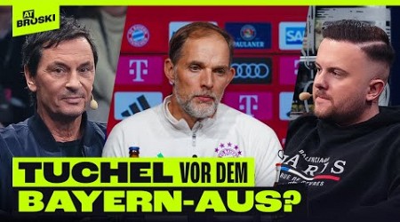 TUCHEL vor dem AUS bei den BAYERN ❓