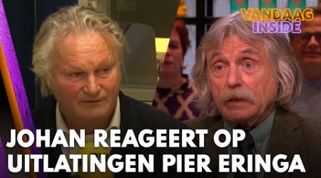 Johan reageert op uitlatingen van Pier Eringa over ‘De twee D’s: Driessen &amp; Derksen’