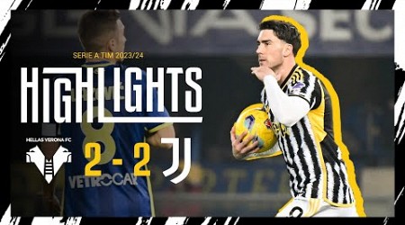 HIGHLIGHTS | HELLAS VERONA 2-2 JUVENTUS | A draw away with goals from Vlahovic and Rabiot