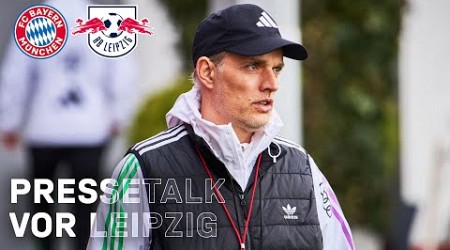 Tuchel zur Trennung &amp; dem Fokus auf RB | Pressetalk vor FC Bayern - RB Leipzig | 