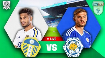 TITLE RACE ON?? Leeds United 3-1 Leicester City LIVE! - EFL Championship WATCH ALONG