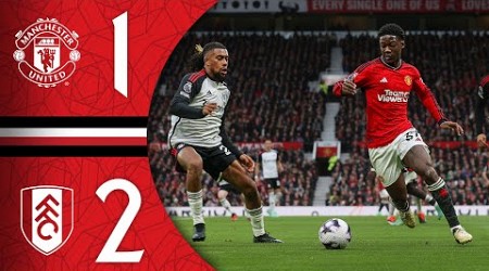 Man Utd 1-2 Fulham | Match Recap