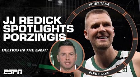 JJ Redick names PORZINGIS as the reason he&#39;s ABSOLUTELY taking the Celtics in the East! | First Take