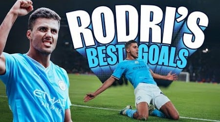 RODRI&#39;S BEST GOALS | “The best midfielder in the world” says Pep Guardiola.