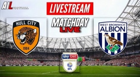 HULL vs WEST BROM Live Stream Football Match EFL Championship Coverage Free