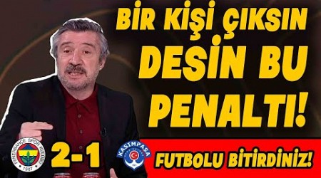 TÜMER METİN İSYAN ETTİ! FUTBOLU BİTİRDİNİZ! BİR KİŞİ ÇIKSIN DESİN BU PENALTI! VAR&#39;I YAYINLAMAYIN!