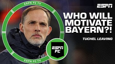 What MOTIVATION does Bayern have with Tuchel LEAVING? &#39;PLAY FOR YOURSELF!&#39; - Nedum Onuoha | ESPN FC