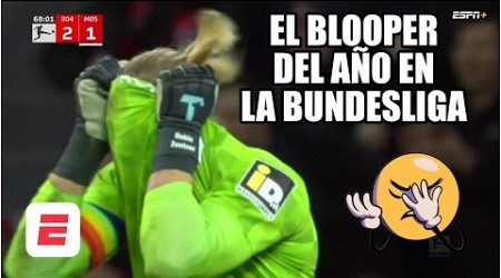 EL BLOOPER DEL AÑO EN LA BUNDESLIGA le da la ventaja al Bayer Leverkusen | Bundesliga