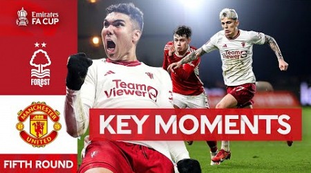 Nottingham Forest v Manchester United | Key Moments | Fifth Round | Emirates FA Cup 2023-24