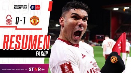 ¡AGÓNICA CLASIFICACIÓN DE LOS DIABLOS ROJOS A CUARTOS DE FA CUP! | N. Forest 0-1 Man. Utd. | RESUMEN