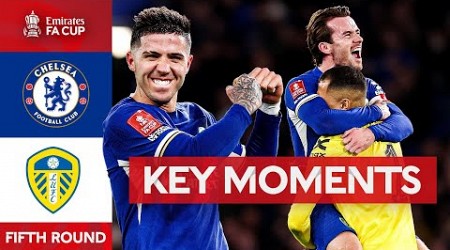 Chelsea v Leeds United | Key Moments | Fifth Round | Emirates FA Cup 2023-24