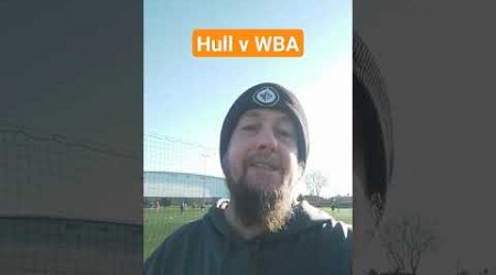 Hull v WBA Betting Prediction.