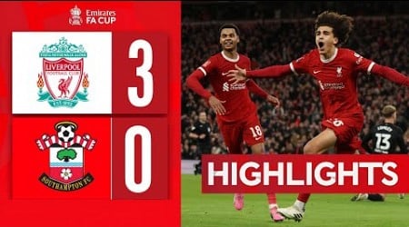 Liverpool vs Southampton 3 - 0 | Emirates FA Cup 2024 - Highlights &amp; All Goals