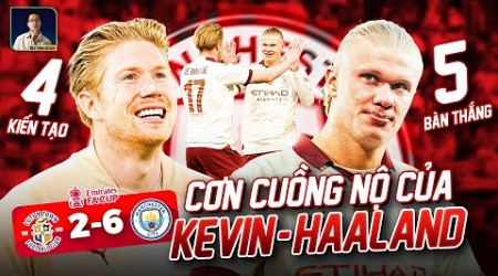 CƠN ĐIÊN CỦA ERLING HAALAND VÀ KEVIN DE BRUYNE