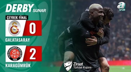 Galatasaray 0-2 VavaCars Fatih Karagümrük MAÇ ÖZETİ (Ziraat Türkiye Kupası Çeyrek Final)