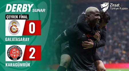 Galatasaray 0-2 VavaCars Fatih Karagümrük MAÇ ÖZETİ (Ziraat Türkiye Kupası Çeyrek Final)