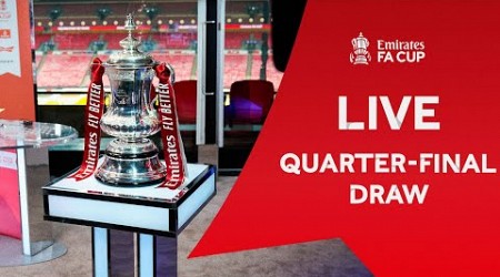 LIVE | Quarter-Final Draw | Emirates FA Cup 2023-24