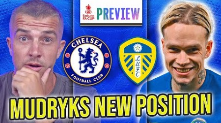 Mudryk Has ONE FINAL CHANCE... CHELSEA vs LEEDS FA CUP PREVIEW