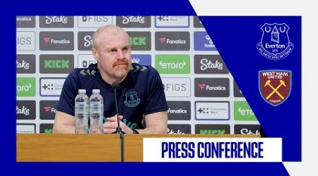 EVERTON V WEST HAM UNITED | Sean Dyche&#39;s press conference | GW27