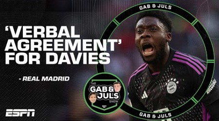 &#39;€50 MILLION PRICE TAG!&#39; Alphonso Davies &#39;verbal agreement&#39; with Real Madrid! | ESPN FC