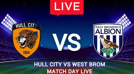 HULL CITY vs WEST BROMWICH ALBION Live 1-1 |WATCHALONG Live EFL CHAMPIONSHIP DAY 34 LIVE