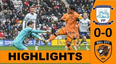 Preston North End v Hull City 0-0 Highlights - EFL Championship 23/24