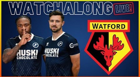 LIVE WATCHALONG- MILLWALL V WATFORD #millwall #millwallfc #watfordfc #championship #efl