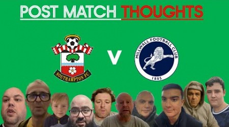 SOUTHAMPTON 1-2 MILLWALL - POST MATCH FAN THOUGHTS