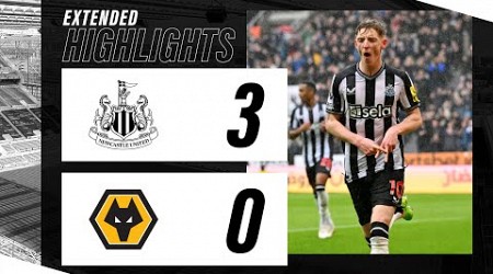 Newcastle United 3 Wolverhampton Wanderers 0 | EXTENDED Premier League Highlights